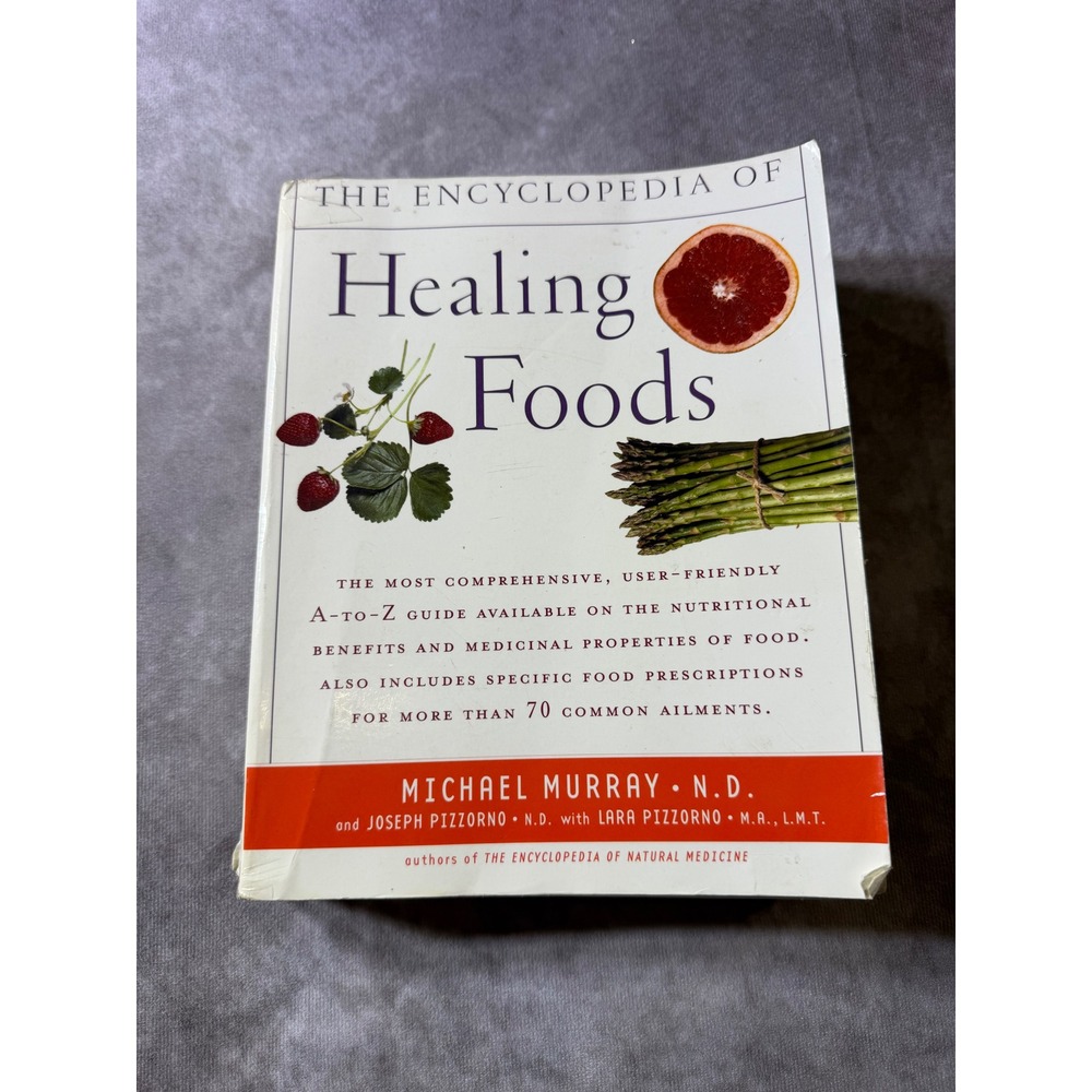 The Encyclopedia of Healing Foods Michael Murray Joseph Pizzorno Nutrition Guide